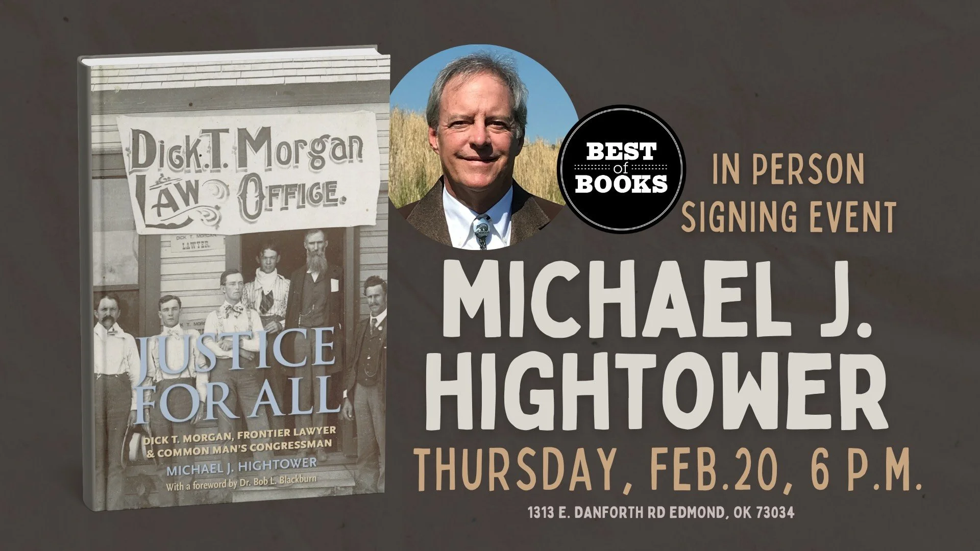 Promotional graphic for a Best of Books in-person signing event with Michael J. Hightower on Thursday, February 20 at 6 p.m. in Edmond, Oklahoma, featuring the Justice for All book cover